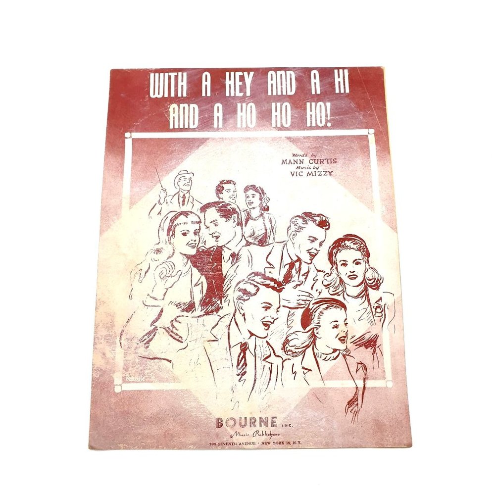 Vintage Sheet Music With a Hey and a Hi and a Ho Ho Ho! 1947 Vic Mizzy Bourne